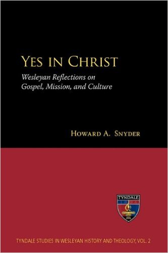 Book cover for Yes in Christ. Wesleyan Reflectio on Gospel, Mission, and Culture