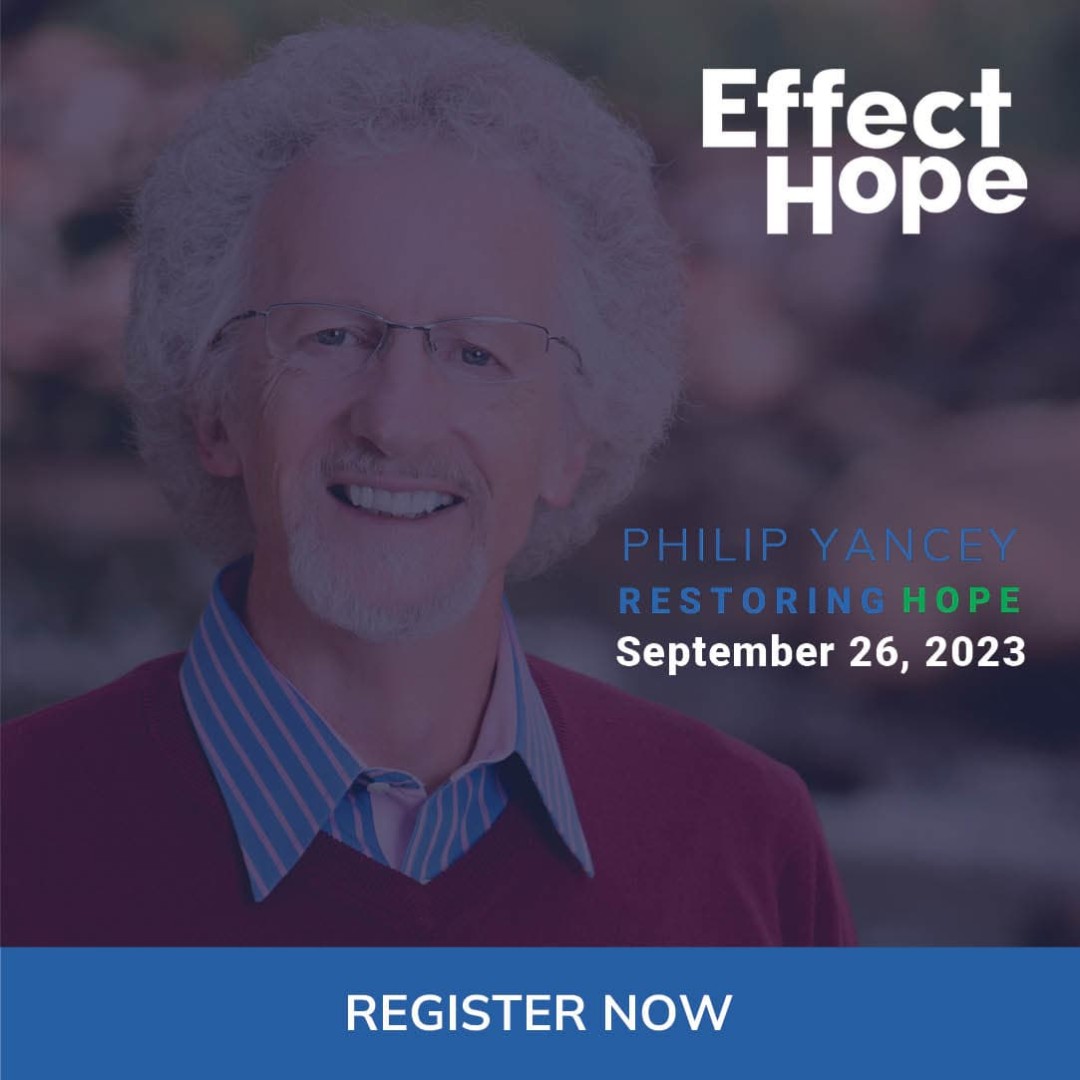 Tyndale is partnering with Effect Hope to bring Philip Yancey: Restoring Hope on September 26