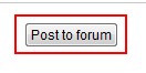 Screenshot of "Post to forum" button