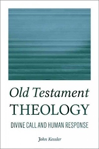 Old Testament Theology - Dr. John Kessler