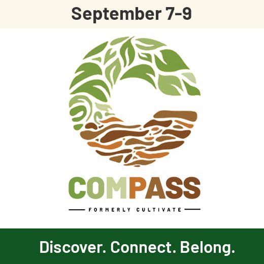 Compass (formerly Cultivate) September 7-9, Discover, Connect, Belong.