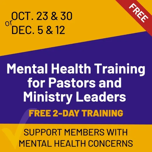  Mental Health Training for Pastors & Ministry Leaders - free 2-day training available in October or December