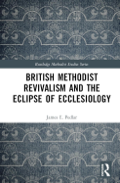 British Methodist Revivalism and the Eclipse of Ecclesiology book cover