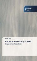 book cover for The Poor and Poverty in Islam – Compassion and Social Justice