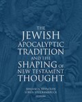 Cover of Jewish Apocalyptic Tradition and the Shaping of New Testament Thought