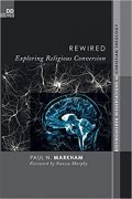 Book cover of Rewired: Exploring Religious Conversion