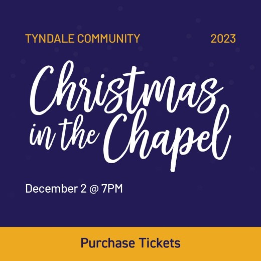 Tyndale University presents Christmas in the Chapel on Decebmer 2, 2023 at 7pm