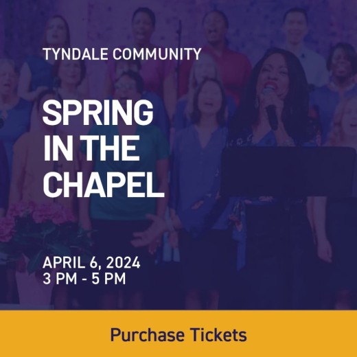 Tyndale University presents Spring in the Chapel on April 6, 2024 from 3PM to 5PM